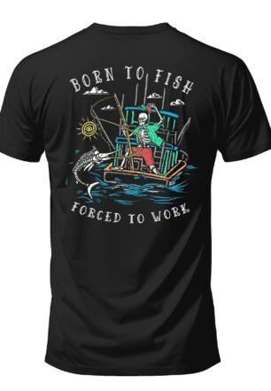 Born to Fish Forced to Work Fishing Boat Graphic T-Shirt, 100% Ringspun Cotton, Classic Fit, Printed in USA, Black, Large